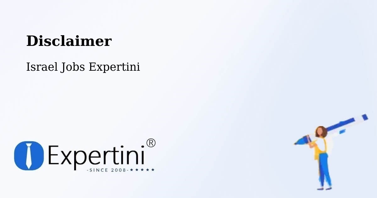 Disclaimer – Shibli - Israel Jobs Expertini